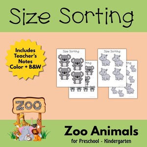 May include: Educational printable featuring "Size Sorting" with zoo animals for preschool and kindergarten. Includes koalas and hippos in various sizes. The image also includes a sign that says "Zoo" and the text "Includes Teacher's Notes Color + B&W".