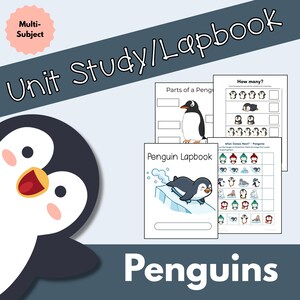 May include: A multi-subject unit study/lapbook titled "Penguins." The cover features a cartoon penguin and the text "Penguin Lapbook." Inside are worksheets with penguin illustrations and the text "How many?" and "What Comes Next?"