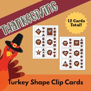 May include: Thanksgiving-themed educational cards featuring turkey shapes. The cards display various shapes like diamonds, hearts, and stars, with turkey faces inside. The image includes the text "Thanksgiving", "12 Cards Total!", and "Turkey Shape Clip Cards".
