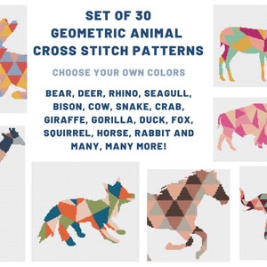 May include: Set of 30 geometric animal cross stitch patterns. Choose your own colors.  Includes bear, deer, rhino, seagull, bison, cow, snake, crab, giraffe, gorilla, duck, fox, squirrel, horse, rabbit and many more.