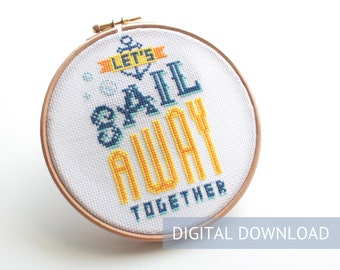 Sail Away, love pattern, love cross stitch, embroidery pattern, quote love, nautical pattern, sea pattern, marine stitch, typography stitch