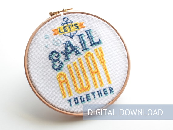 Sail Away, love pattern, love cross stitch, embroidery pattern, quote love, nautical pattern, sea pattern, marine stitch, typography stitch