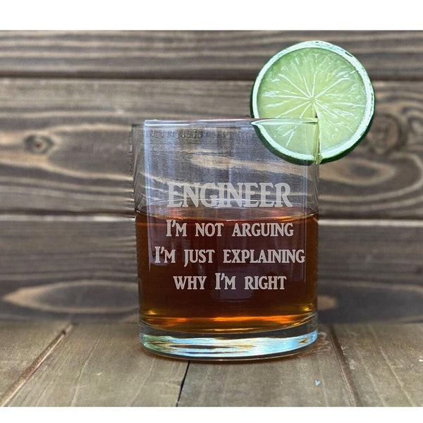 Engineer's Motto,  Engineer, Personalized Saying, Engineer's Boss, Engineering  Saying, Whiskey Glass, Rock Glass, Funny Gift, Fast Shipping