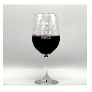Outdoor type, polycarbonate wine glass, funny sayings, laser etched, wine glass,tiki party, tiki bar, outdoorsy, nature lover, stemmed wine