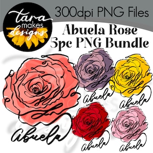Abuela Rose PNG File Bundle, Sublimation Design, Digital Clipart, Instant Download