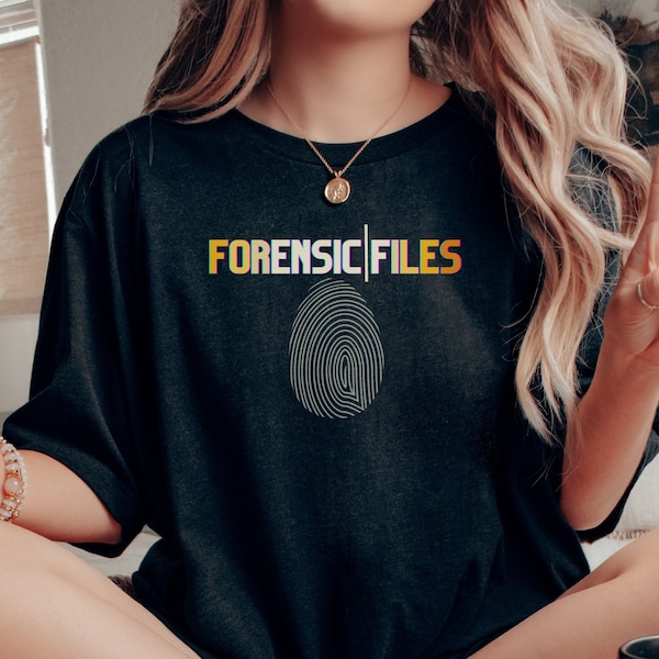 Forensic files shirt, true crime shirt, true crime gift, true crime fan, forensics, t shirt