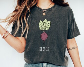 Comfort Colors Beet Shirt, Funny shirt, Beet it shirt, Vegan shirt, Vegetarian shirt, gift for her