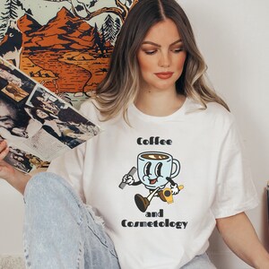 Coffee and Cosmetology shirt, hair stylist shirt, retro coffee shirt, retro hair stylist shirt, hair dresser t shirt