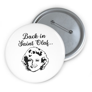 Golden Girls pin. Betty White fan. Golden Girls button. Gift for Golden Girls fan. Shady Pines. Golden Girls stocking stuffer