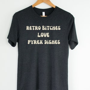 Pyrex Collector retro inspired t shirt. Vintage pyrex, Retro Pyrex, Pyrex fan, gift for her
