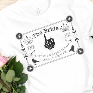 Bride Bachelorette shirt. Goth Bride, Witchy Bachelorette shirts, Ouija board bachelorette.