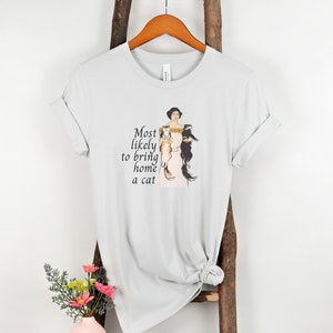 Most Likely to bring home a cat shirt. Cat Lover Shirt. Gift for Cat Lover. Cat T-shirt