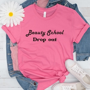 Beauty school dropout, grease shirt, Grease movie shirt, Grease movie fan, Gift for friend,