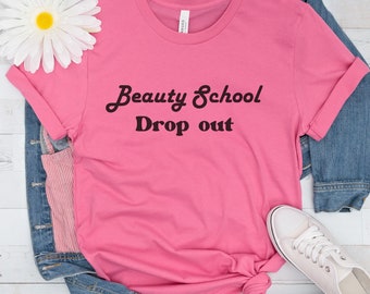 Abandon de l'école de beauté, chemise grasse, chemise de cinéma Grease, fan de cinéma Grease, cadeau pour un ami,