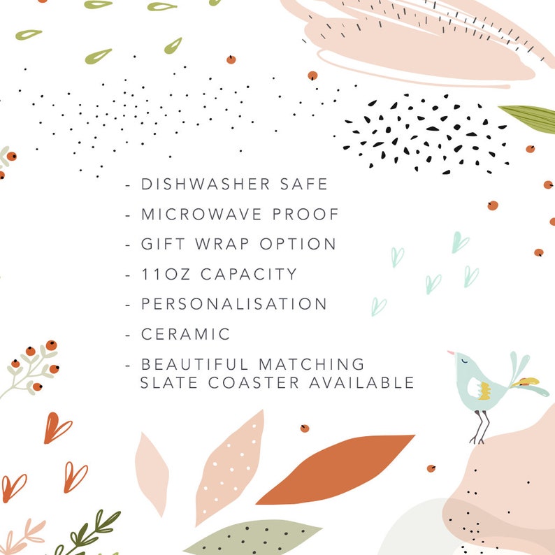 May include: A white background with a light blue bird, red berries, and green leaves. The text reads: "Dishwasher Safe, Microwave Proof, Gift Wrap Option, 11oz Capacity, Personalisation, Ceramic, Beautiful Matching Slate Coaster Available."