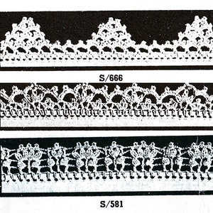 May include: Three examples of white lace trim designs are displayed against a black background. The top trim has a scalloped edge, the middle trim has a floral design, and the bottom trim has a repeating pattern. The text "S/666" and "S/581" are printed below the trim examples.