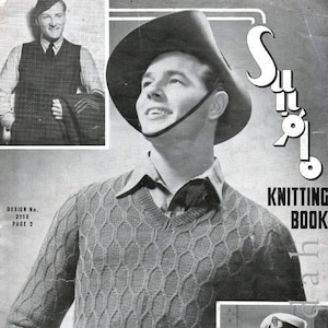 May include: A vintage knitting pattern book cover featuring a man wearing a cable knit sweater and a wide-brimmed hat. The book is titled "Sunray Knitting Book".