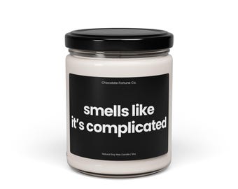 smells like it's complicated Candle Scented Soy 9oz