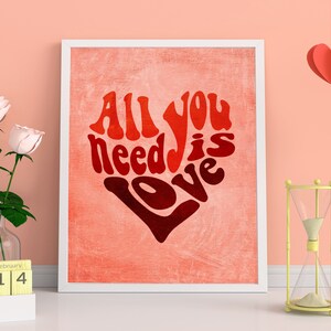 All You Need Is Love Valentines Print. Instant Download, Print at home. Valentine Print. Valentine Decor. Typography. Heart Print. Valentine