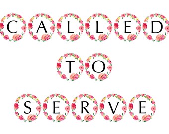 Called to Serve Floral Banner – Sister Missionary Farewell, Homecoming (Digital Download)