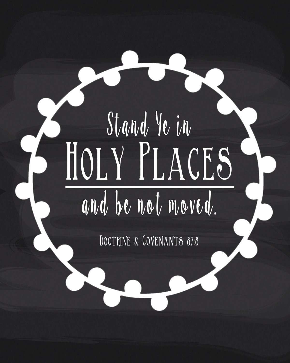 Stand in Holy Places 8x10 Chalkboard Wreath Printable LDS Etsy