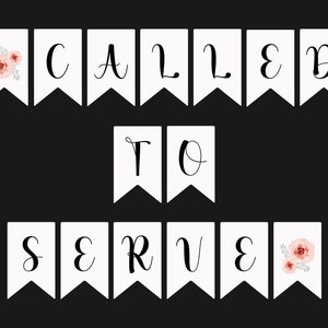 Called to Serve Missionary Banner Printable - Missionary Call Opening - Missionary Farewell Bunting Banner - Missionary Homecoming Banner