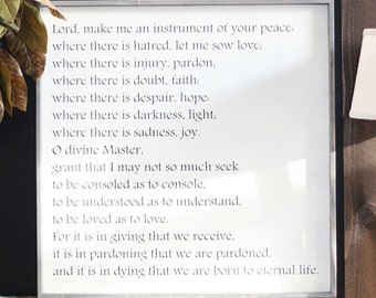 Lord make me an instrument of your peace, St. Francis of Assisi Prayer, St. Francis Prayer wood sign, where there is hatred let me sow love