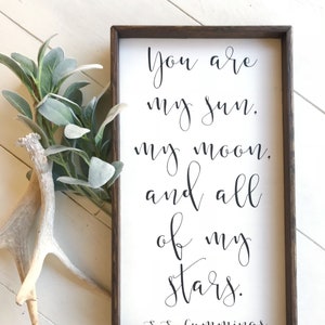 You are my sun, my moon, and all of my stars wood sign, ee cummings, gallery wall, wedding, valentines, anniversary, gift for her, nursery