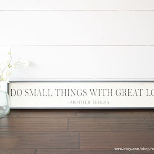 Do small things with great love, Mother Teresa quote, inspirational sign, wooden love sign, encouragement gift, small things wall decor sign