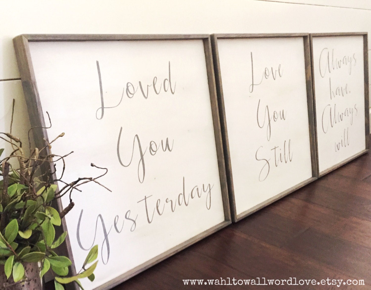 Loved you yesterday love you still always have always will Etsy