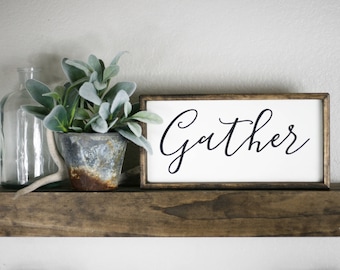 Gather wood sign, wooden gather 12x6 wall decor, rustic gather wall plaque, fixerupper style gather sign, farmhouse shelf decor