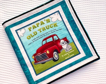 Cloth Book Baby and Toddlers - Washable Toys - Papa's Old Truck- Gift for Kids