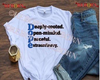 Be Dope Everyday Unisex T-Shirt (may change color of the word "D.O.P.E", indicate in comments)