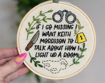True Crime Embroidery: Keith Morrison Quote - Made to Order