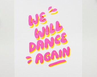 We Will Dance Again risoprint, typography poster, summer wall art, cheerful print for her, modern home decor gift for wife, pink and yellow