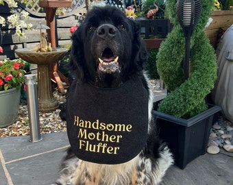 Slobber, Drool .Bibs Handsome mother fluffer Great For Newfoundlands.St Bernard's,Bull Mastiffs AllLarge Slobbering Dogs