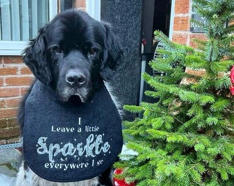 Big Dog Slobber Bib I Leave Sparkle Everywhere I go