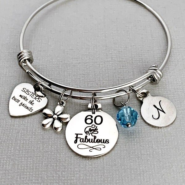 60th Birthday Bracelet / Sister Birthday Gift / 60 and Fabulous / Birthday Charm Bangle / Milestone Birthday