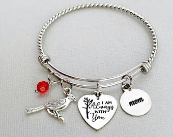 Cardinal Memorial Bracelet / Mother Sympathy Gift for Her / I Am Always With You / Loss of Mother / Cardinal Jewelry