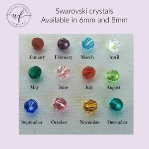 May include: Twelve Swarovski crystals, one for each month of the year, in various colours. The crystals are available in 6mm and 8mm sizes.