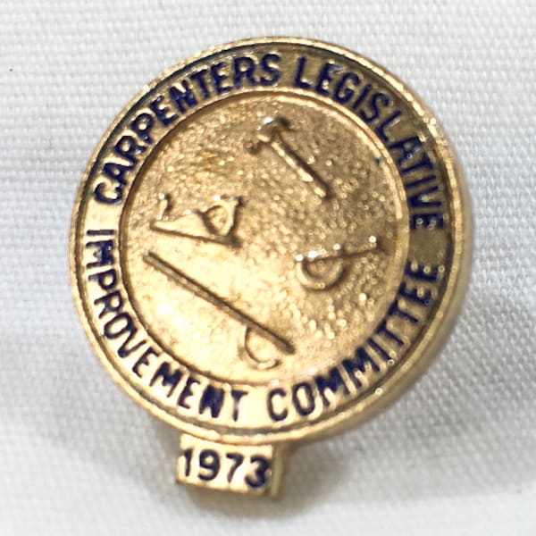 1973 CARPENTERS Union Legislative Improvement Committee Enamel Pin Hat Tack