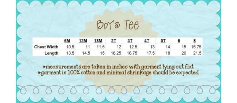 May include: Size chart for a boy's tee shirt, showing chest width and length measurements in inches for sizes 6M to 8. The chart indicates that the garment is 100% cotton and minimal shrinkage should be expected.