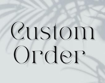 Custom Order