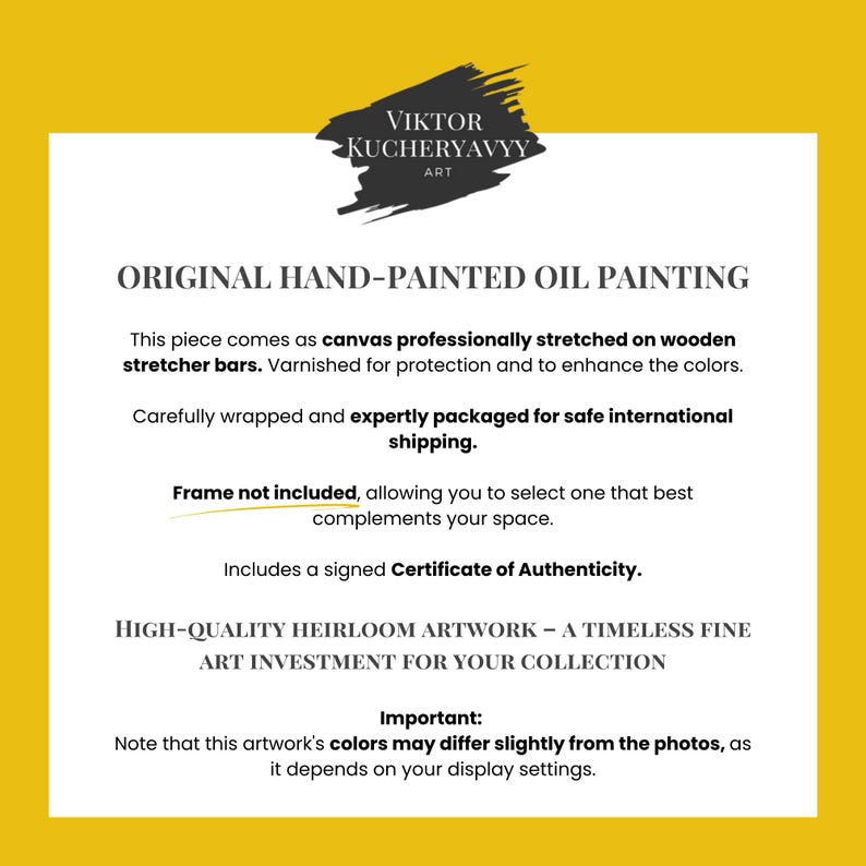 K&ouml;nnte beinhalten: Wei&szlig;er Hintergrund mit Text, der &bdquo;ORIGINAL HANDGEMALTE &Ouml;LBILD&ldquo; lautet. Der Text erw&auml;hnt auch, dass das Kunstwerk auf Leinwand ist, lackiert und ein Echtheitszertifikat enth&auml;lt. Der Name des K&uuml;nstlers lautet &bdquo;VIKTOR KUCHERYAVYY&ldquo;.