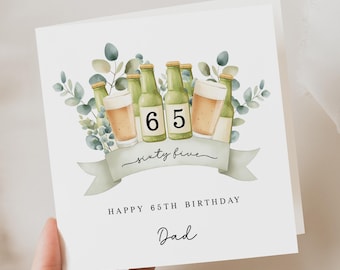 Personalised 65th Birthday Card for Dad, Grandad, Grandpa, Uncle, Friend, Son - Beer Design