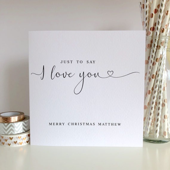 Personalised Christmas Card Just To Say I Love You Card Etsy