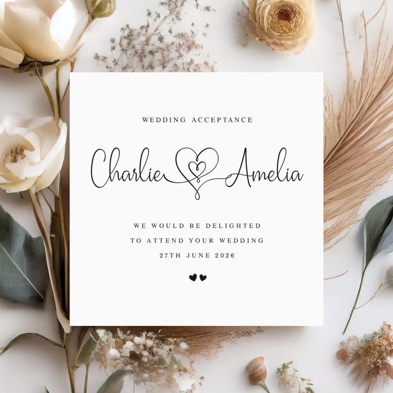 May include: Wedding acceptance card with the names Charlie and Amelia, a heart design, and the text "We would be delighted to attend your wedding 27th June 2026".