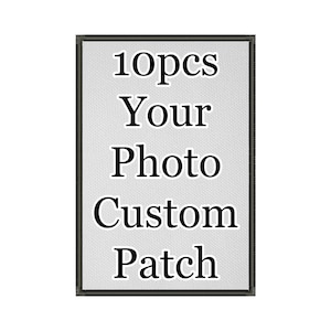 May include: A rectangular custom patch with a light gray textured background and a dark border. The text 10pcs Your Photo Custom Patch is printed in black, serif font, centered on the surface of the patch, indicating a set of ten items.