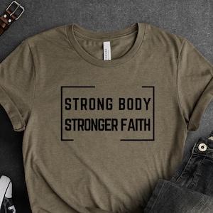 Strong Body Stronger Faith Gym Unisex Christian Workout Shirt For Lifting Bodybuilding Crossfit Shirt Workout Clothing Religious Gift Shirt