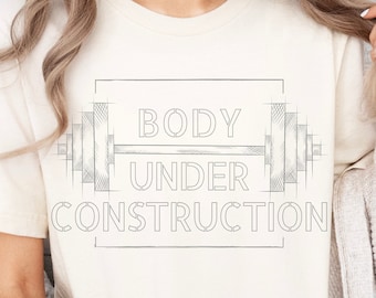Body Under Construction TShirt, Lifting Shirt, Gym Workout Shirt, Casual Shirt, Bodybuilding T-Shirt, Gift for Men or Women, Exercise Gift